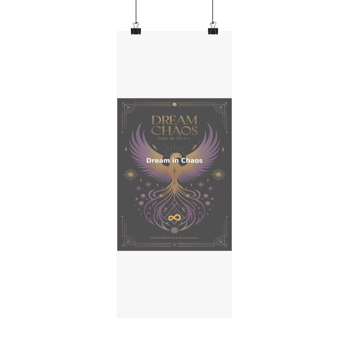 Dream in Chaos - Matte Vertical Posters