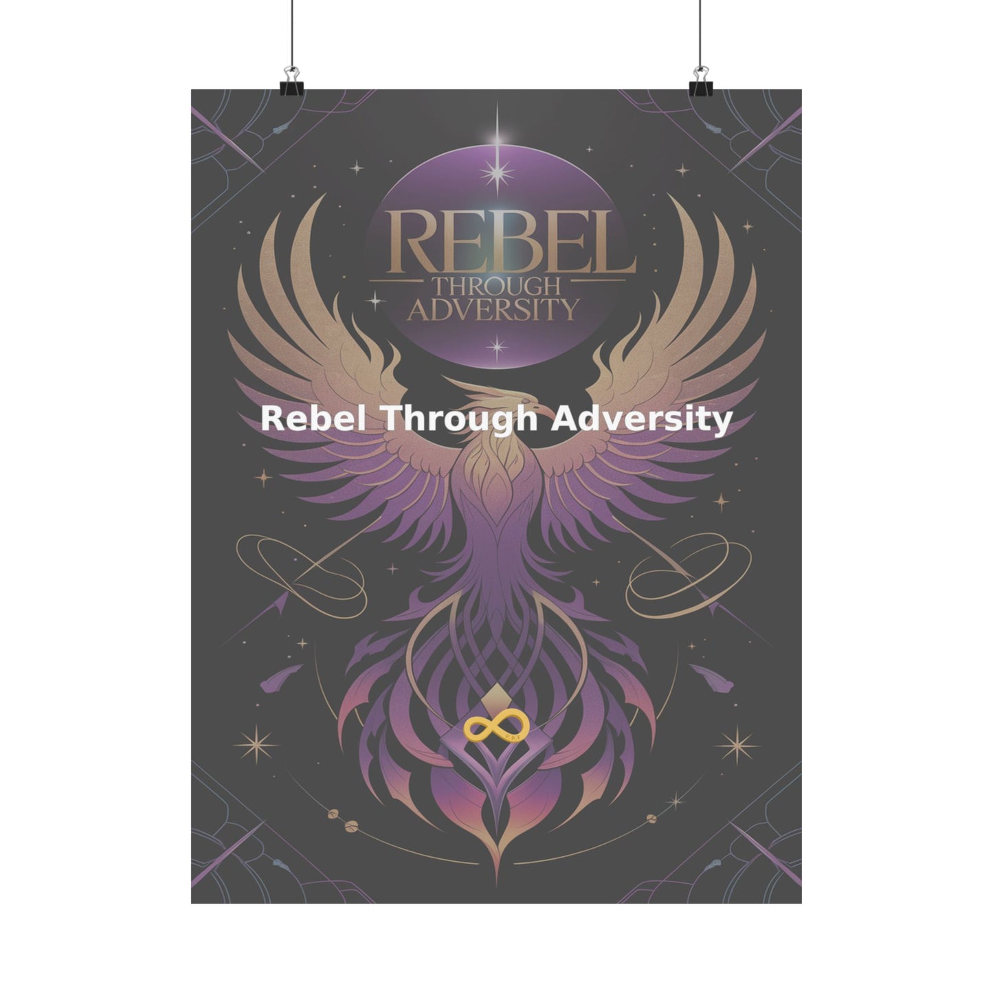 Rebel Through Adversity - Matte Vertical Posters