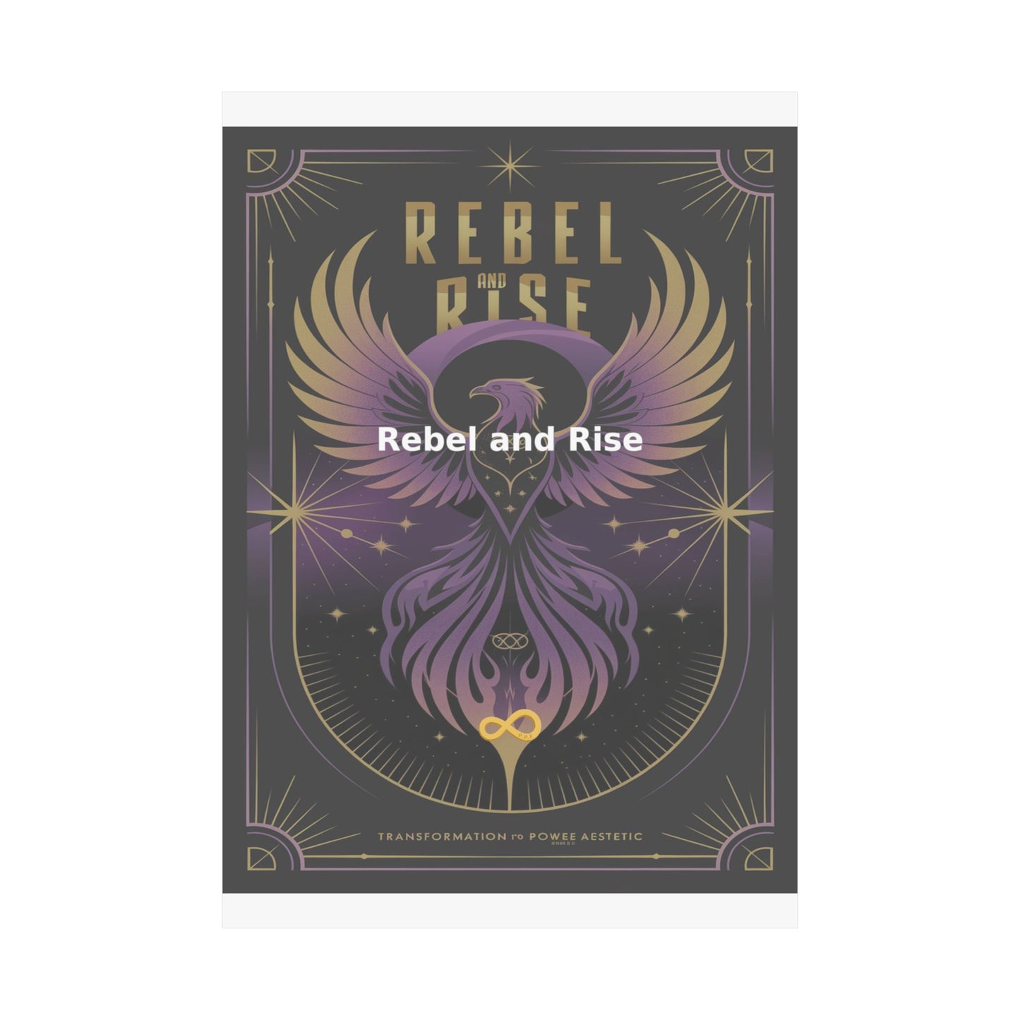 Rebel and Rise - Matte Vertical Posters