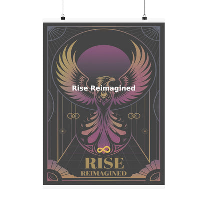 Rise Reimagined - Matte Vertical Posters