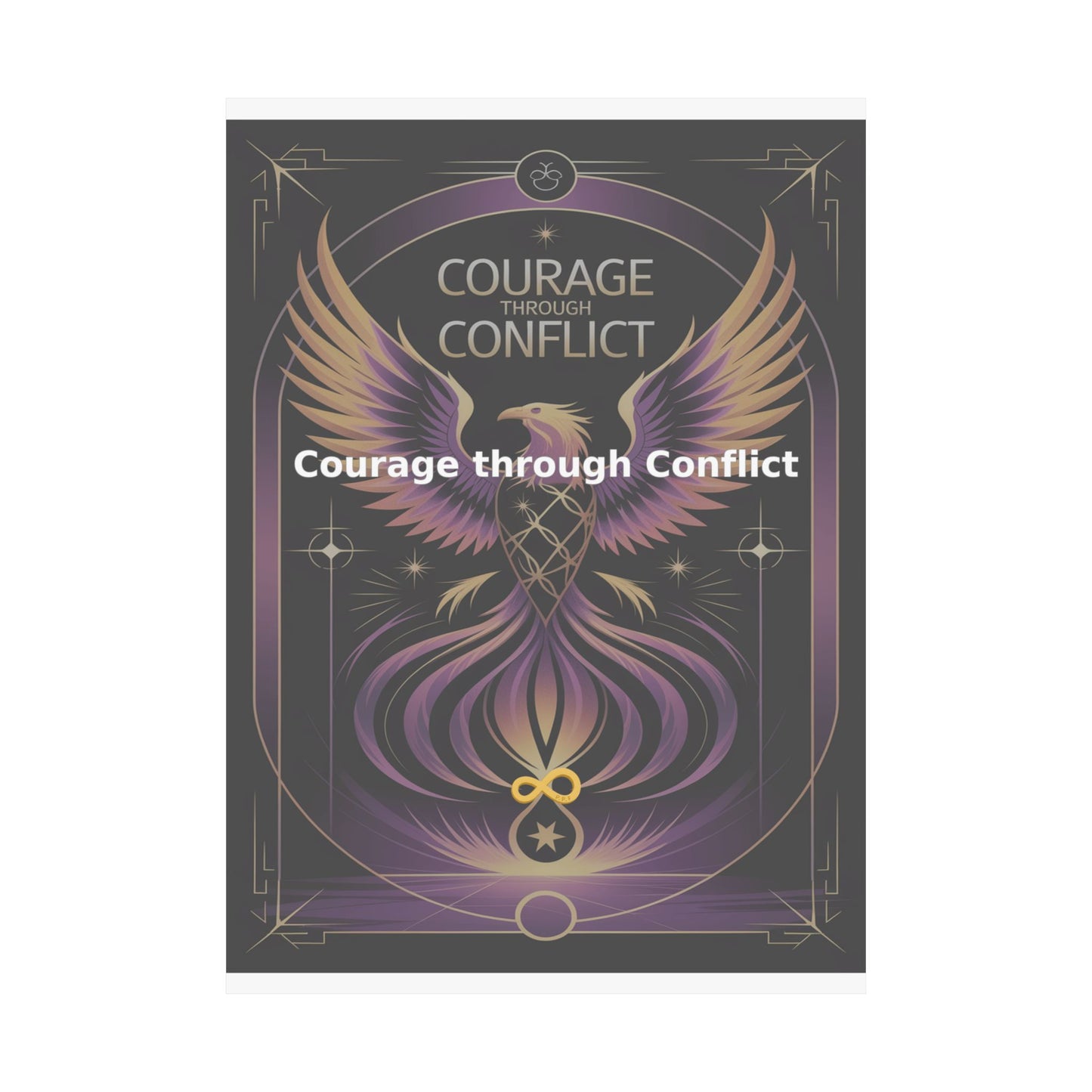 Courage through Conflict - Matte Vertical Posters
