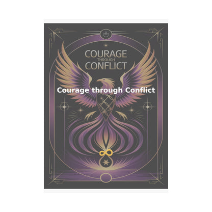 Courage through Conflict - Matte Vertical Posters