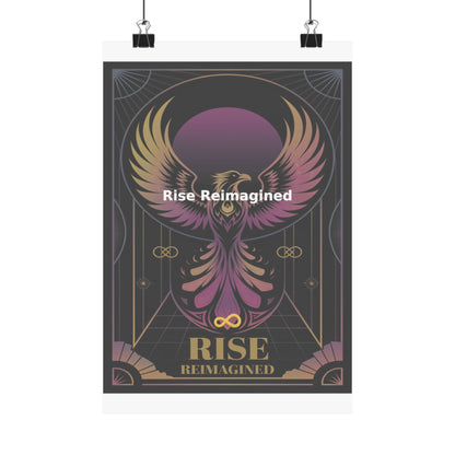 Rise Reimagined - Matte Vertical Posters