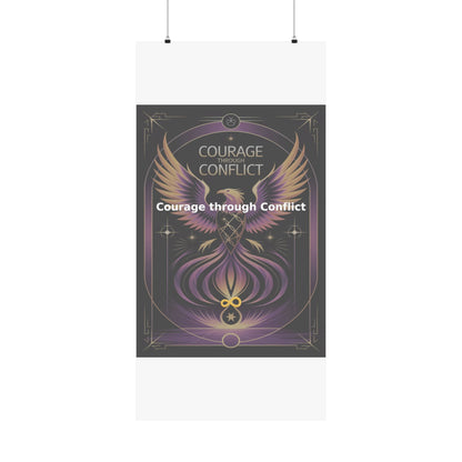 Courage through Conflict - Matte Vertical Posters