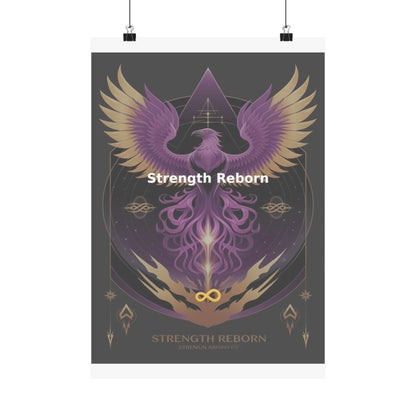 Strength Reborn - Matte Vertical Posters