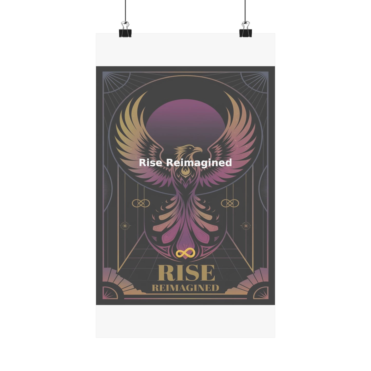 Rise Reimagined - Matte Vertical Posters