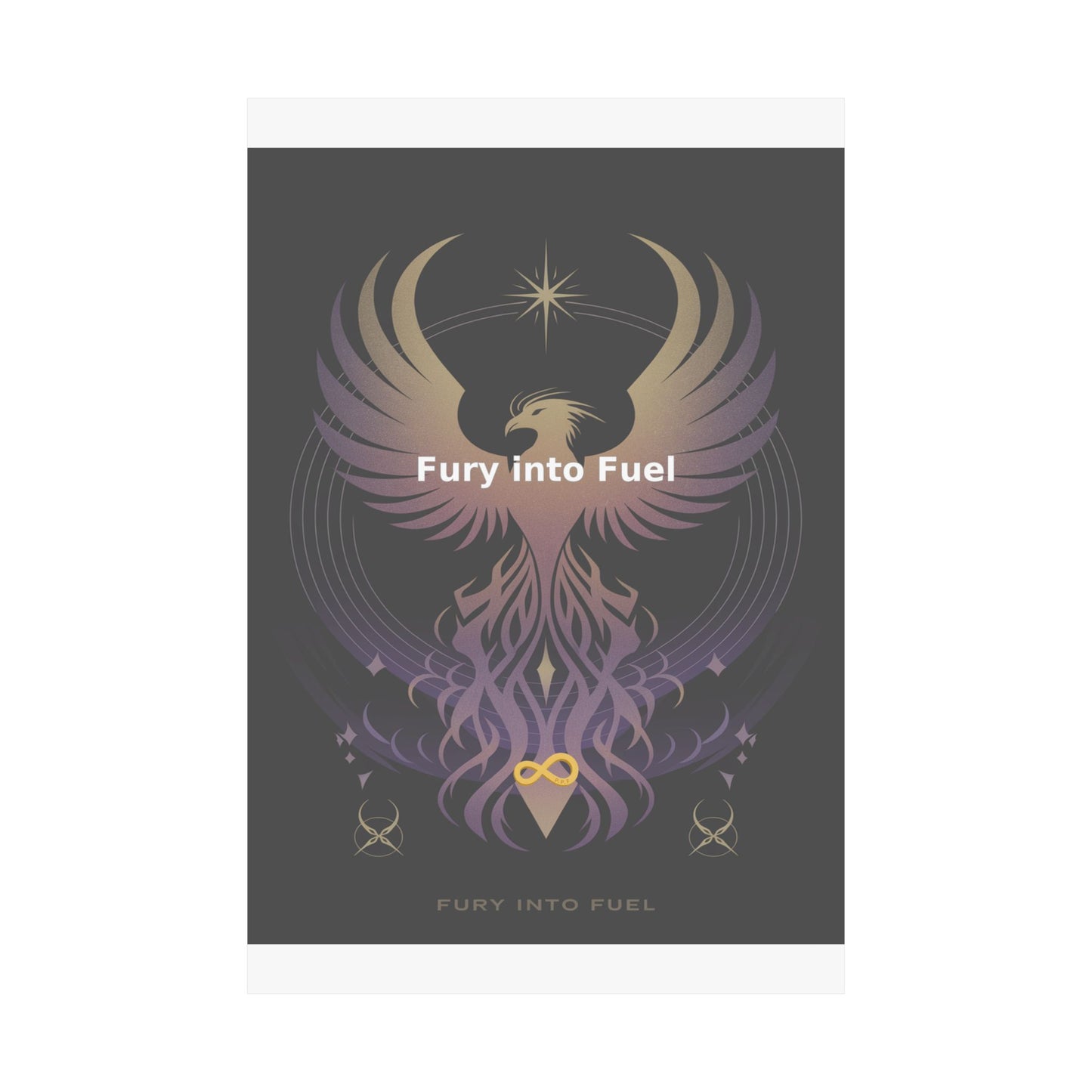 Fury into Fuel - Matte Vertical Posters