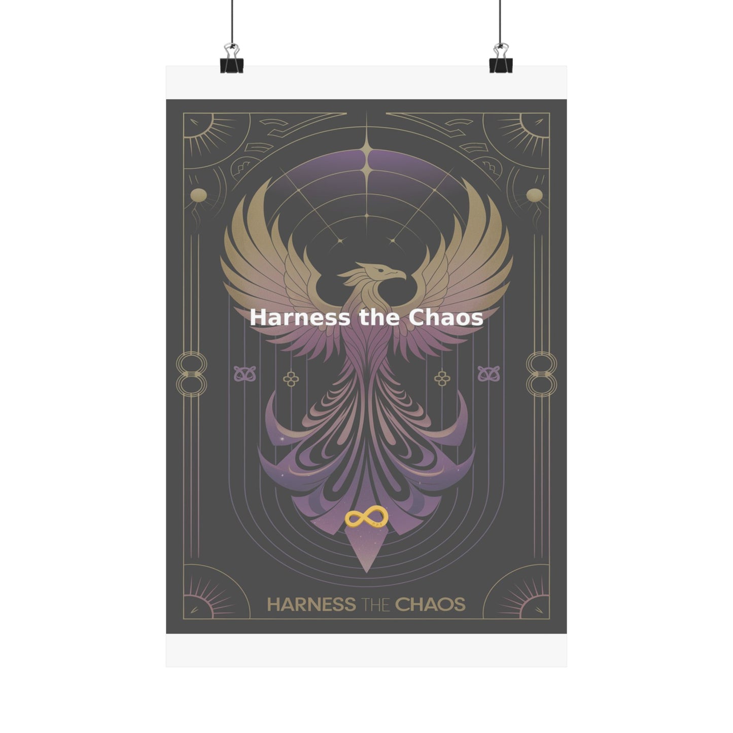 Harness the Chaos - Matte Vertical Posters