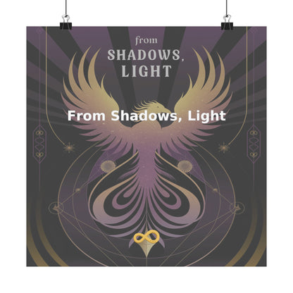 From Shadows, Light - Matte Vertical Posters