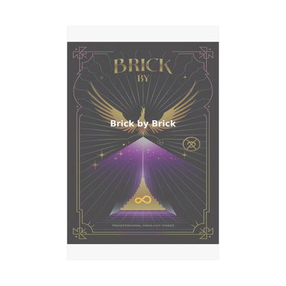 Brick by Brick - Matte Vertical Posters