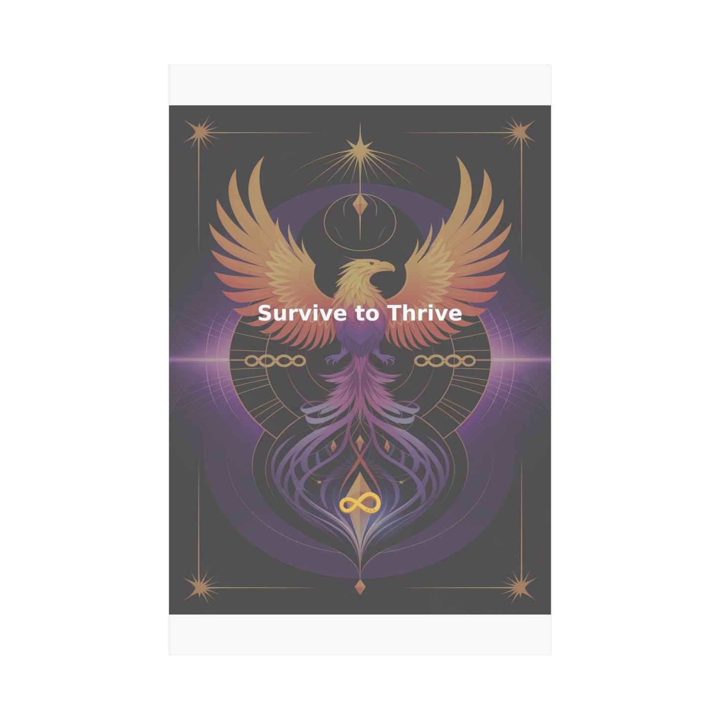 Survive to Thrive - Matte Vertical Posters