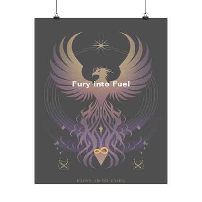 Fury into Fuel - Matte Vertical Posters