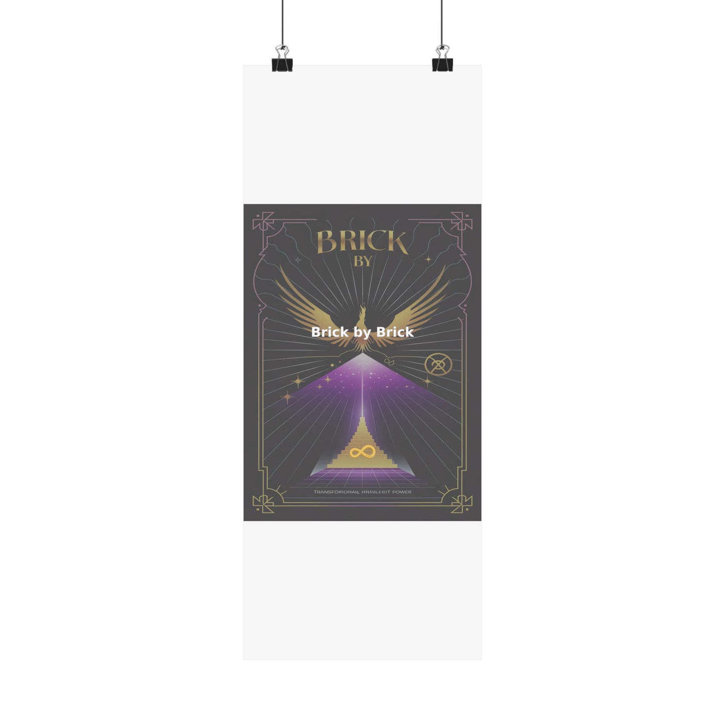 Brick by Brick - Matte Vertical Posters