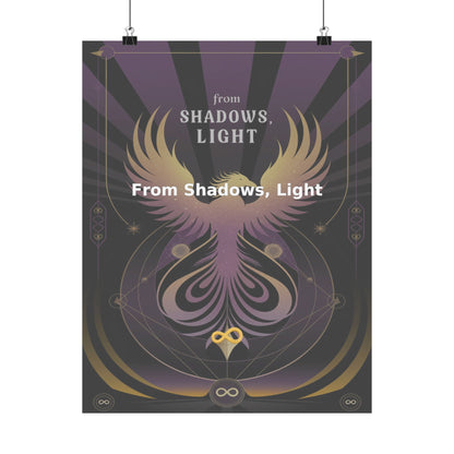 From Shadows, Light - Matte Vertical Posters