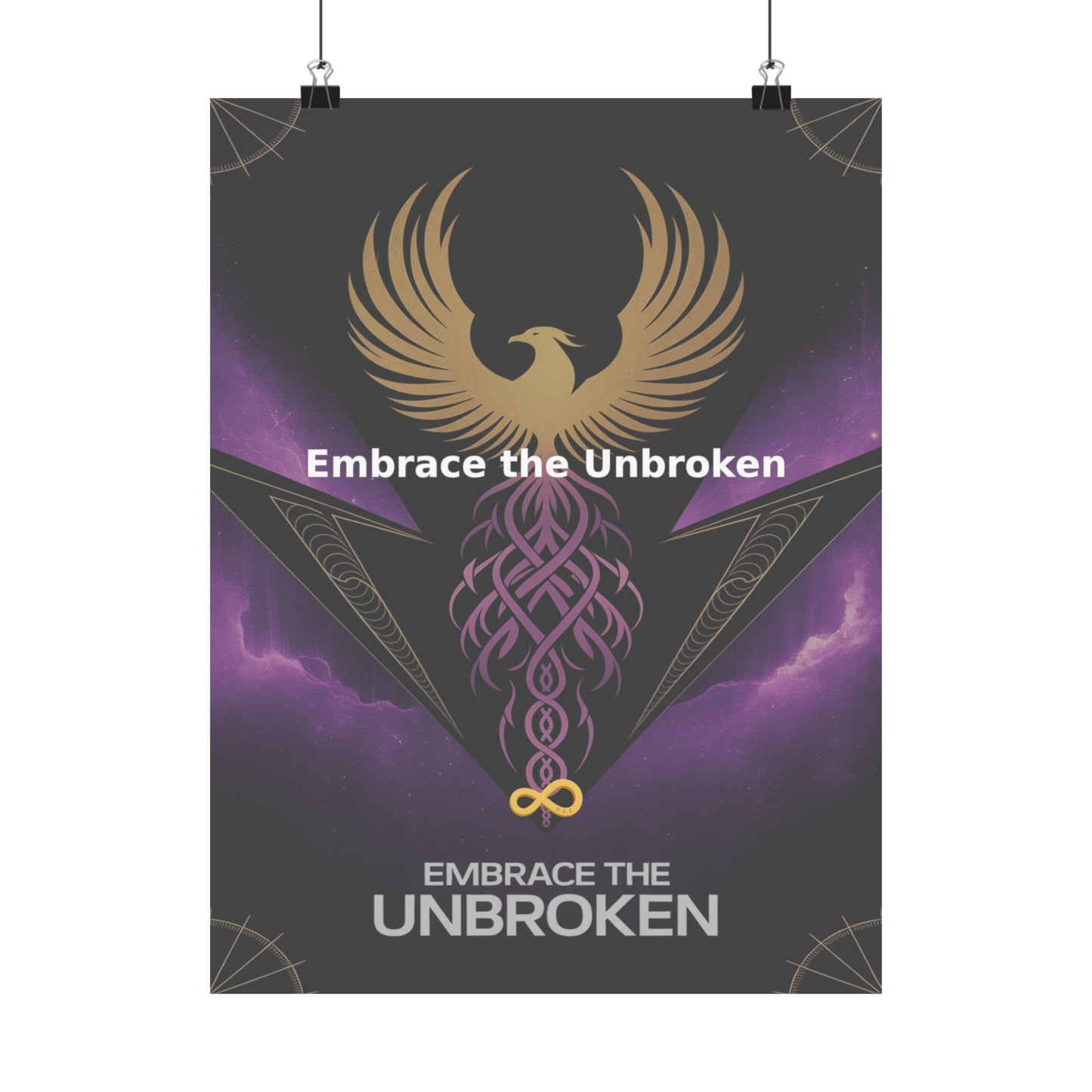 Embrace the Unbroken - Matte Vertical Posters