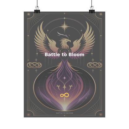 Battle to Bloom - Matte Vertical Posters