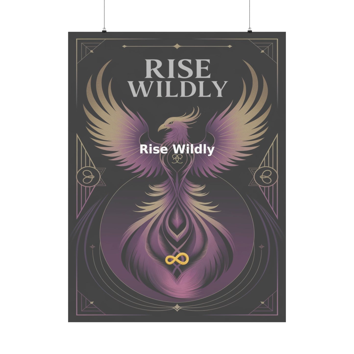 Rise Wildly - Matte Vertical Posters