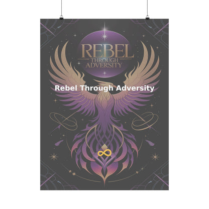 Rebel Through Adversity - Matte Vertical Posters