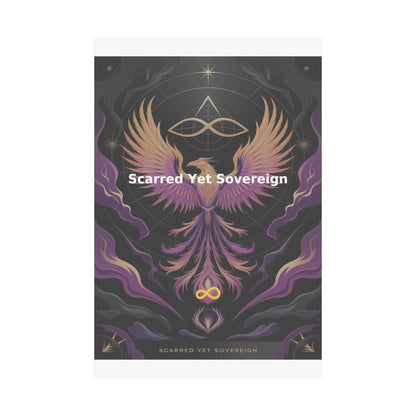 Scarred Yet Sovereign - Matte Vertical Posters