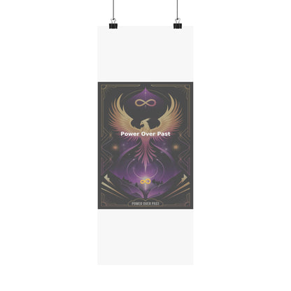 Power Over Past - Matte Vertical Posters
