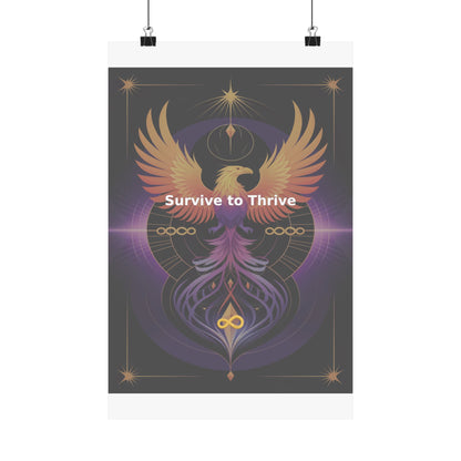 Survive to Thrive - Matte Vertical Posters