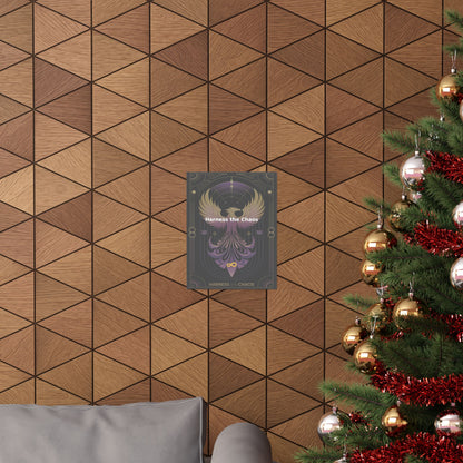 Harness the Chaos - Matte Vertical Posters