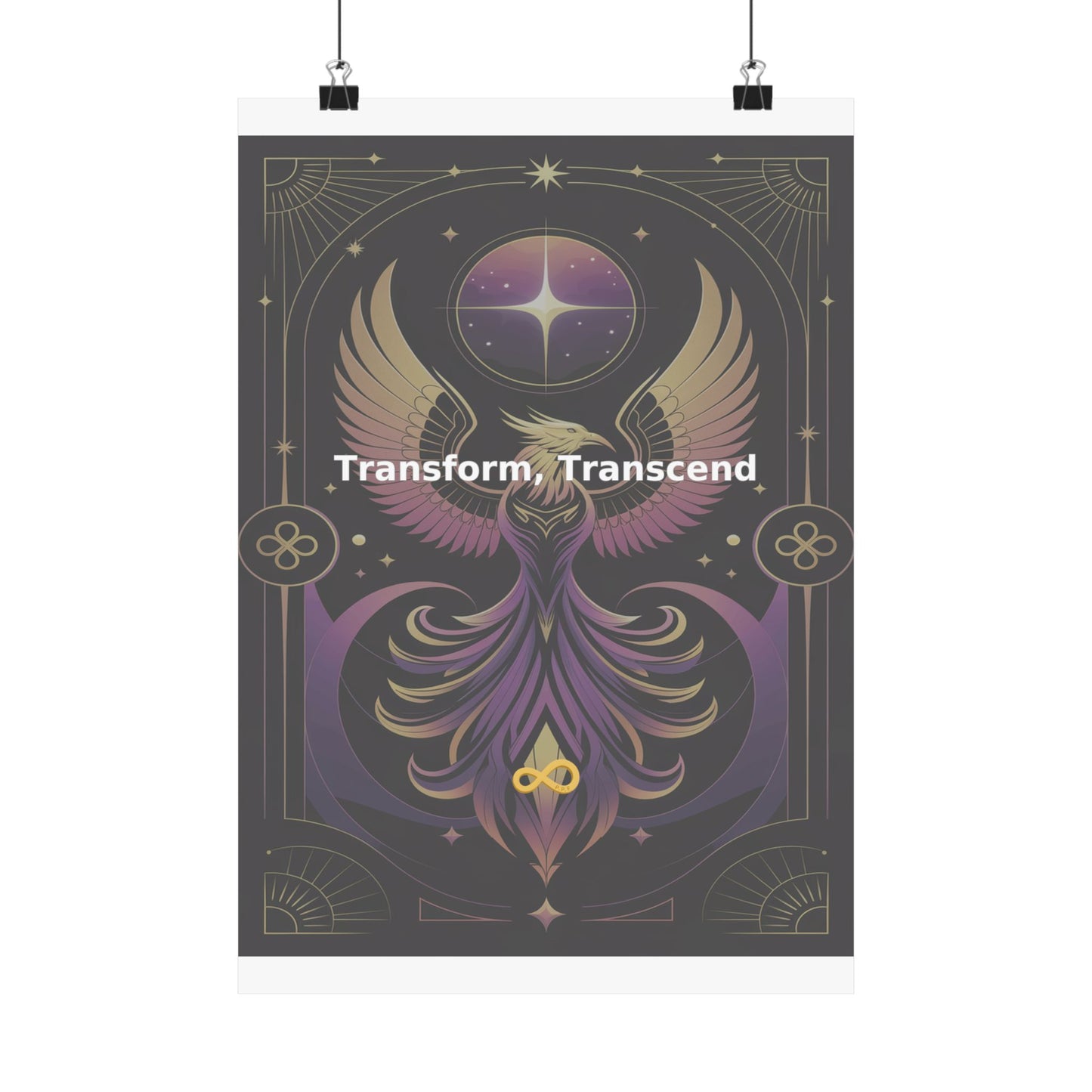 Transform, Transcend - Matte Vertical Posters