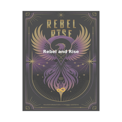 Rebel and Rise - Matte Vertical Posters