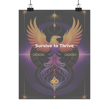 Survive to Thrive - Matte Vertical Posters