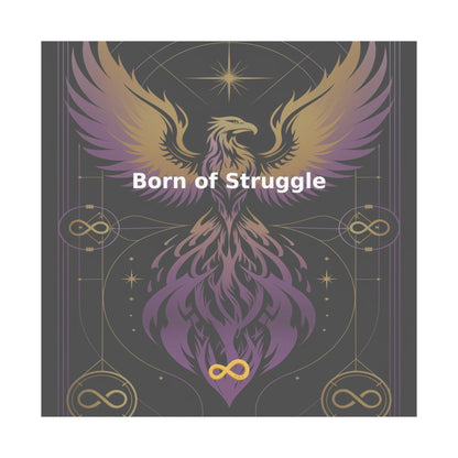 Born of Struggle - Matte Vertical Posters