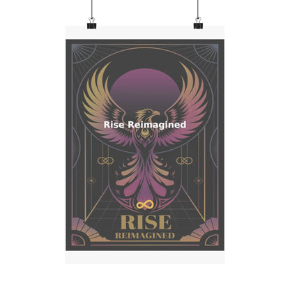 Rise Reimagined - Matte Vertical Posters