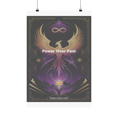 Power Over Past - Matte Vertical Posters
