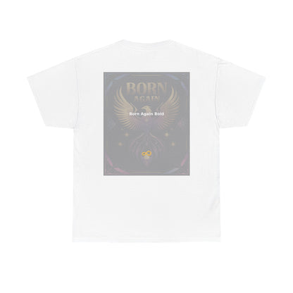 Born Again Bold - Unisex Heavy Cotton Tee
