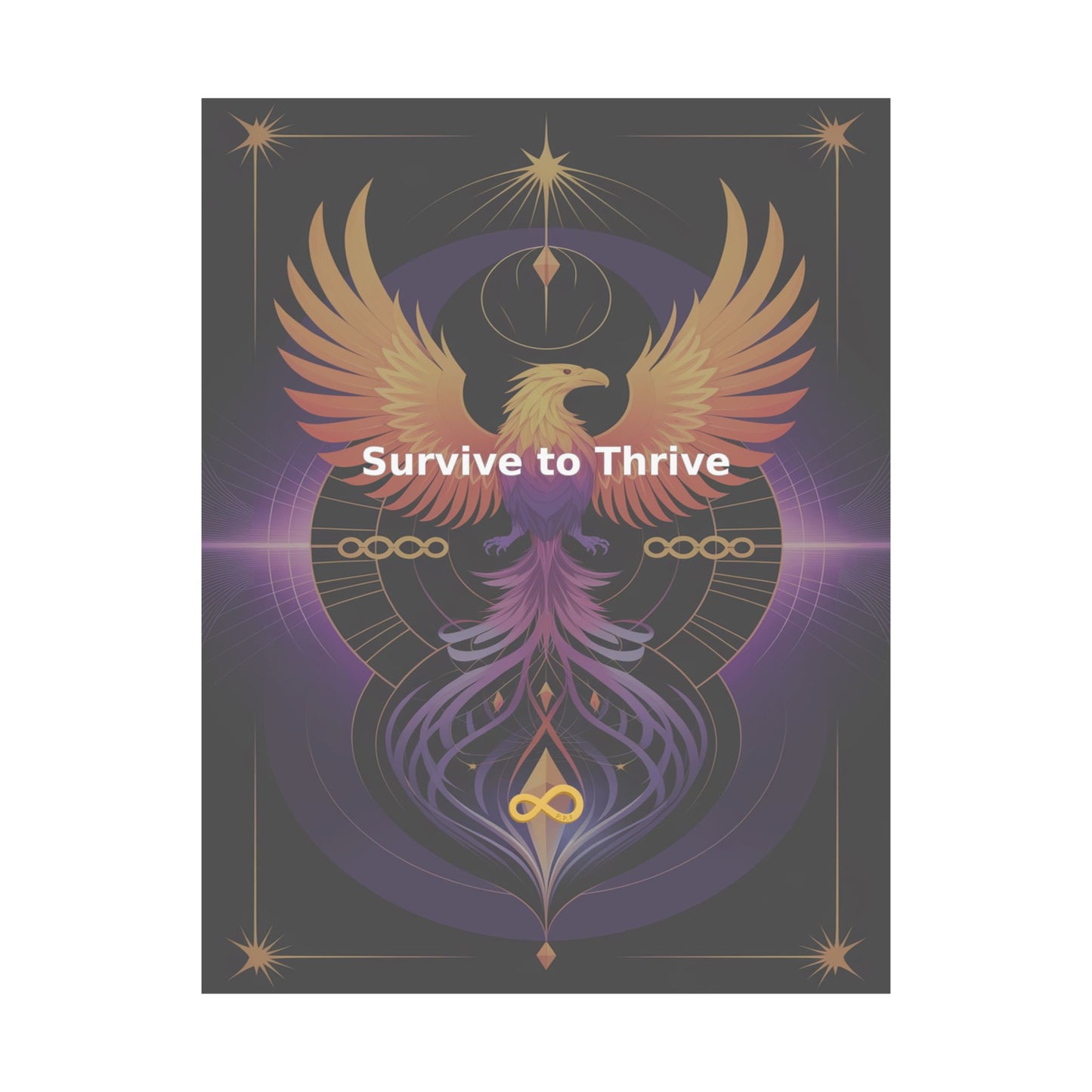 Survive to Thrive - Matte Vertical Posters