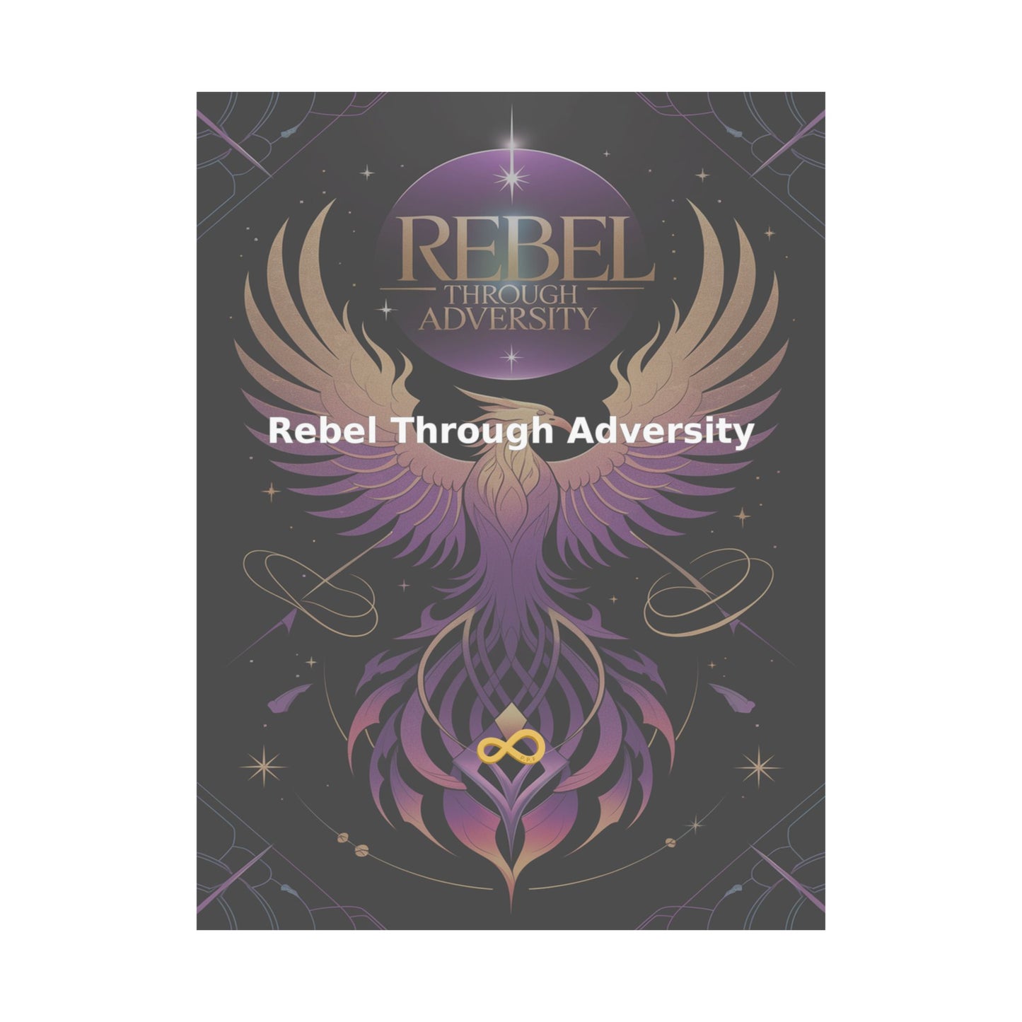 Rebel Through Adversity - Matte Vertical Posters
