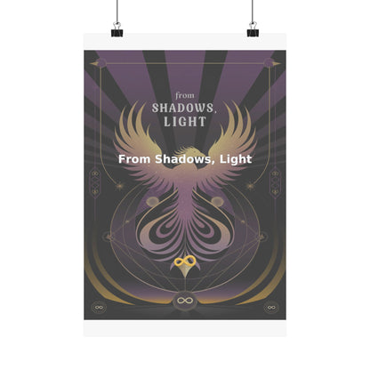 From Shadows, Light - Matte Vertical Posters