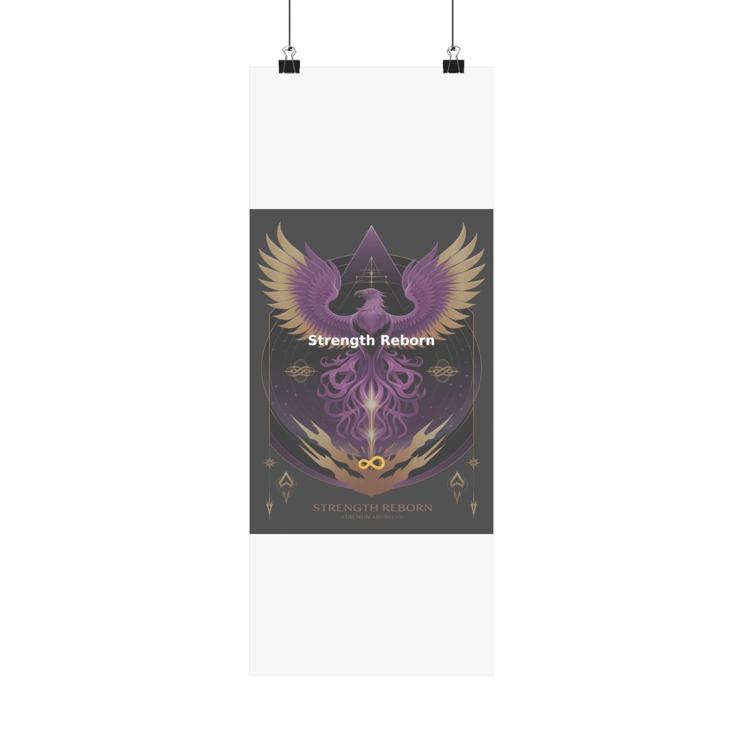 Strength Reborn - Matte Vertical Posters