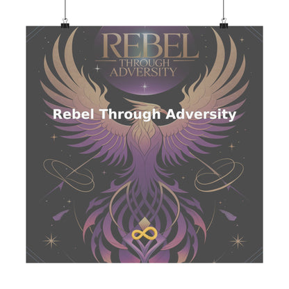 Rebel Through Adversity - Matte Vertical Posters