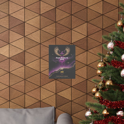 From Break to Bold - Matte Vertical Posters