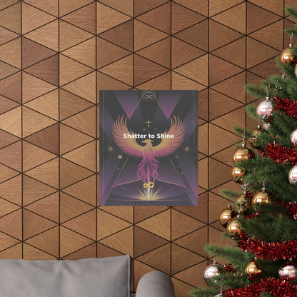 Shatter to Shine - Matte Vertical Posters