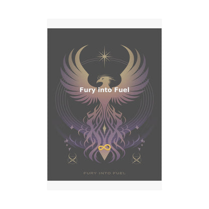 Fury into Fuel - Matte Vertical Posters