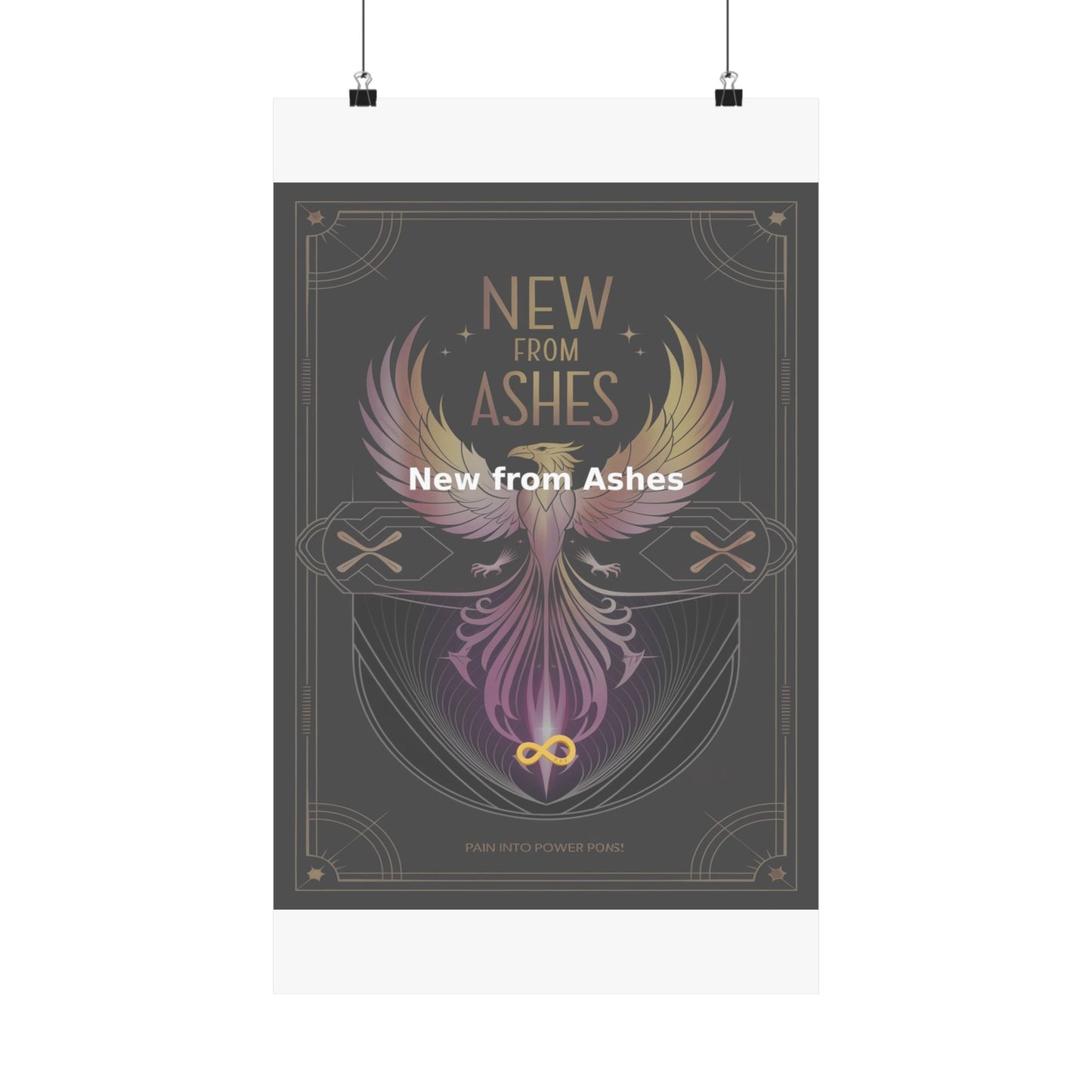 New from Ashes - Matte Vertical Posters