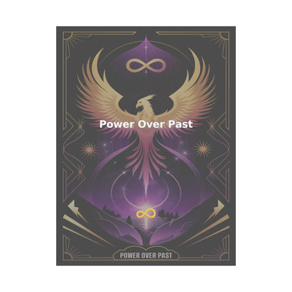 Power Over Past - Matte Vertical Posters