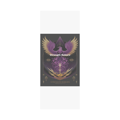 Strength Reborn - Matte Vertical Posters