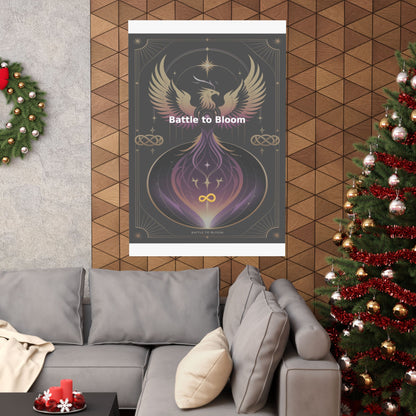 Battle to Bloom - Matte Vertical Posters