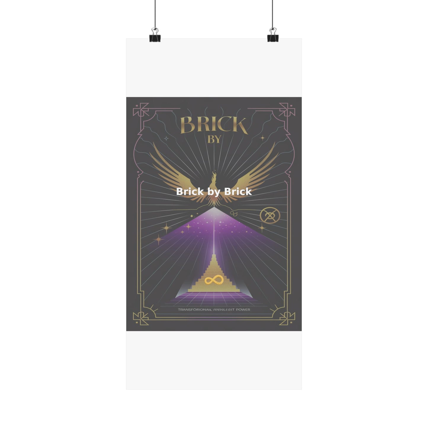 Brick by Brick - Matte Vertical Posters