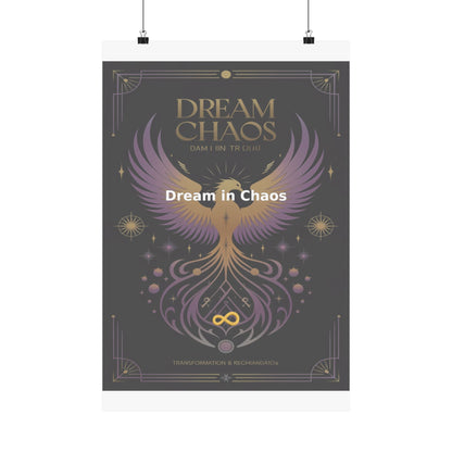 Dream in Chaos - Matte Vertical Posters