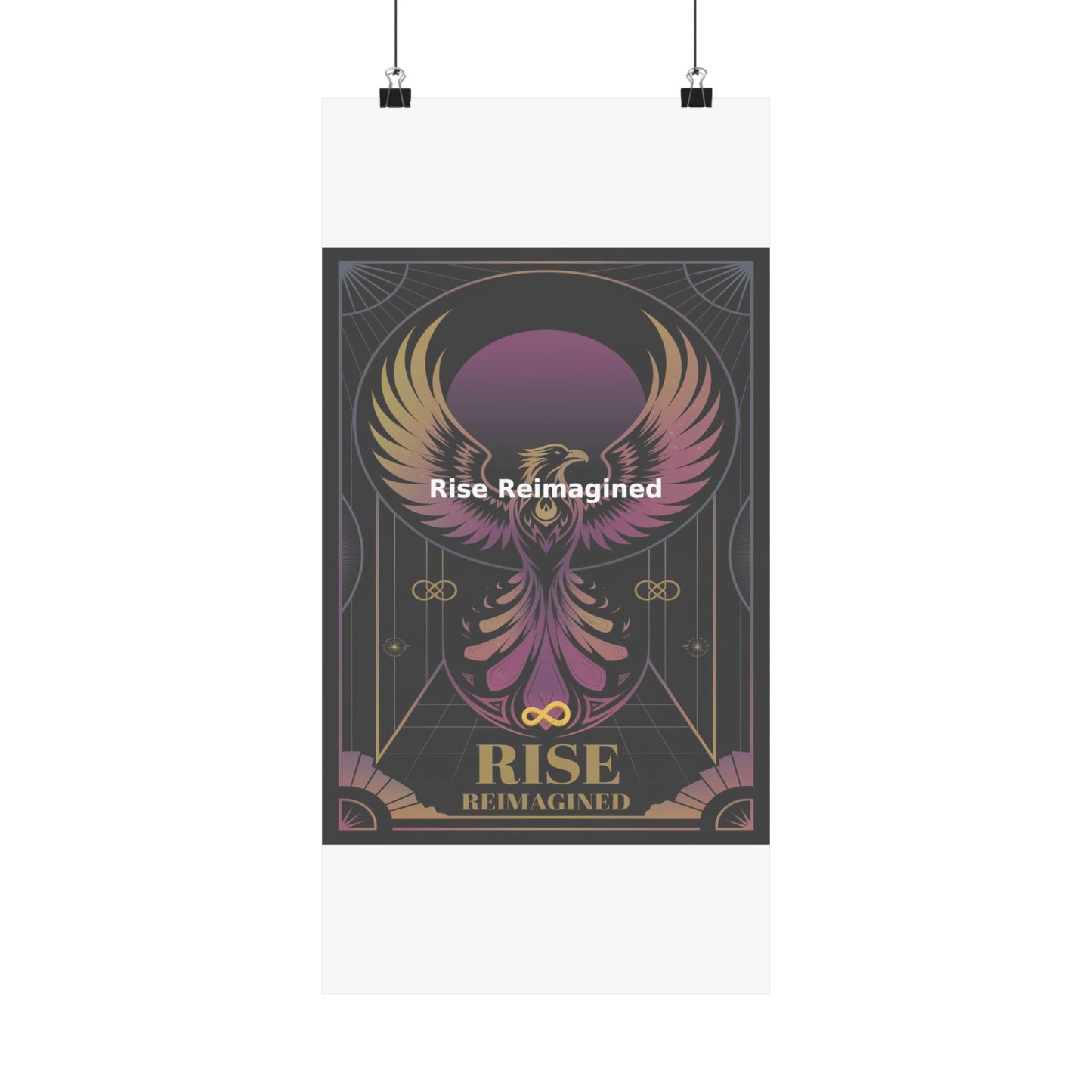 Rise Reimagined - Matte Vertical Posters