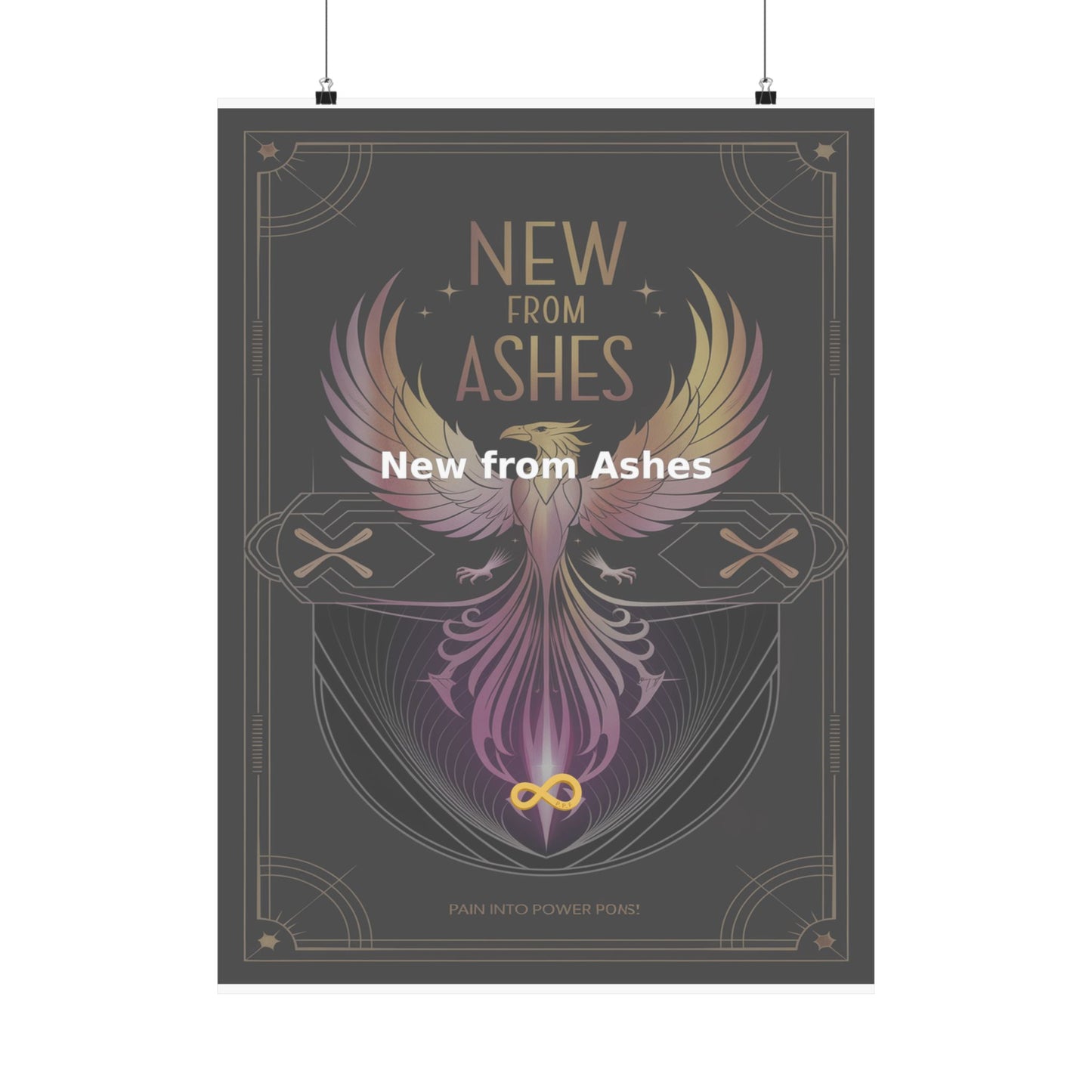 New from Ashes - Matte Vertical Posters