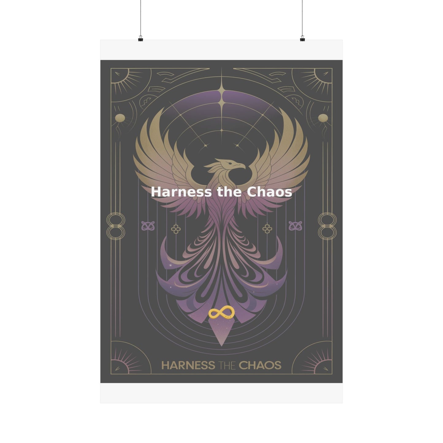 Harness the Chaos - Matte Vertical Posters